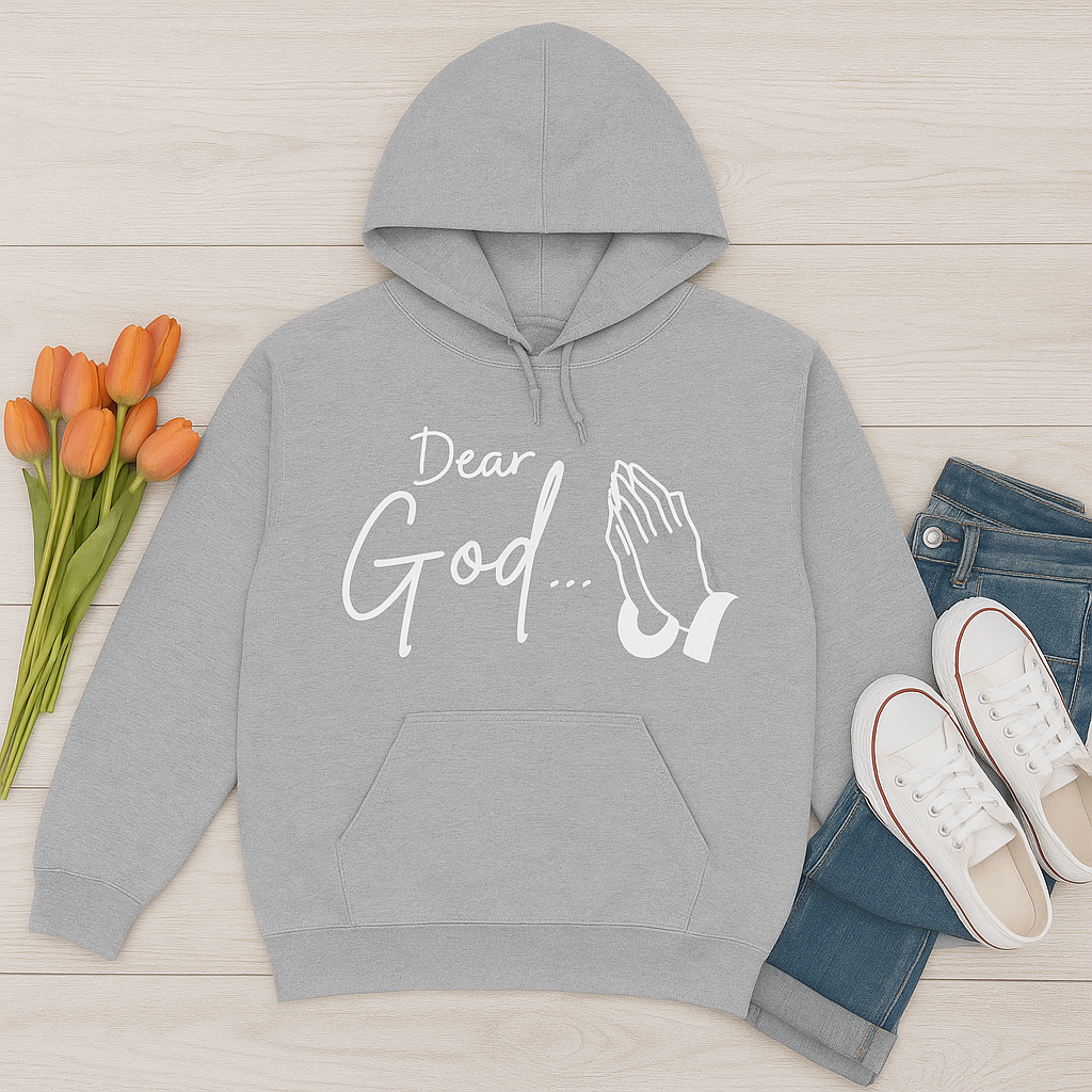 Dear God... | Reflection and Prayer Hoodie