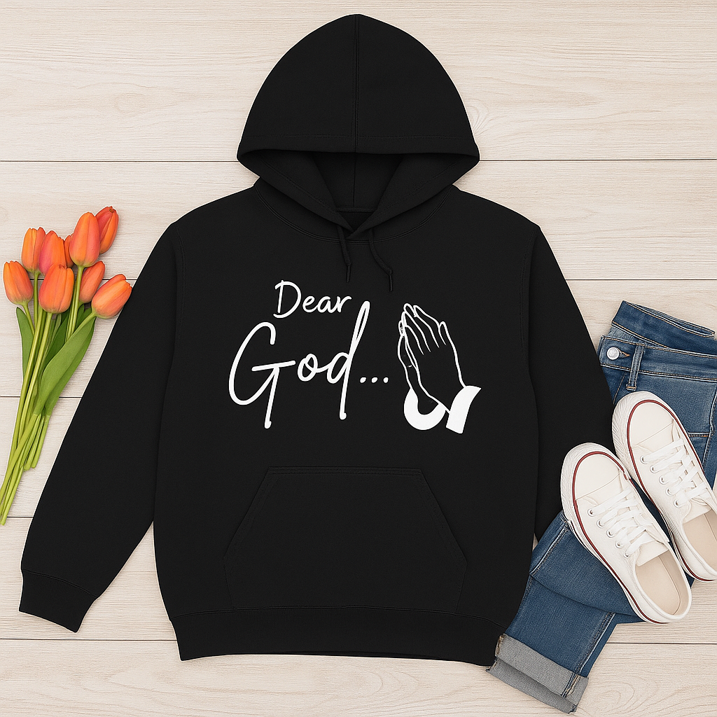 Dear God... | Reflection and Prayer Hoodie