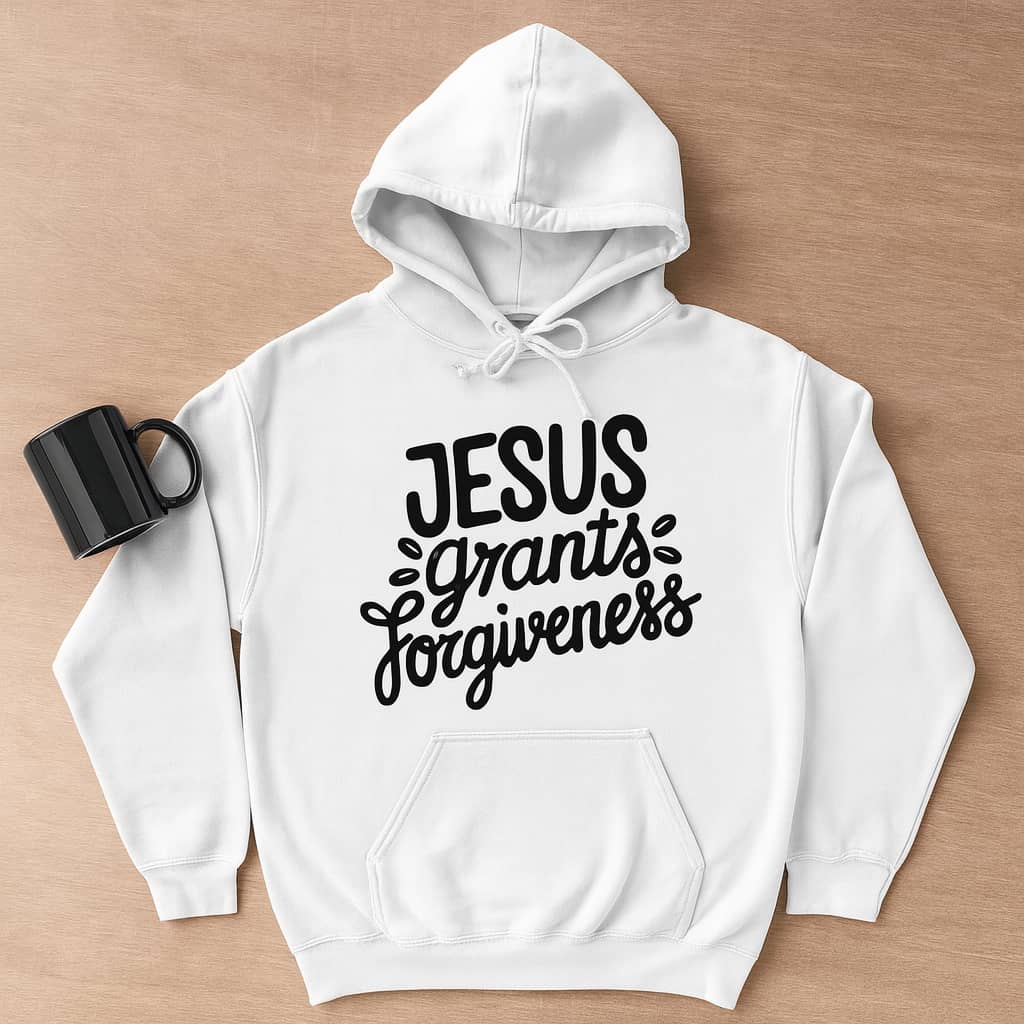 Jesus Grants Forgiveness Hoodie – Christian Faith Hoodie with a Message of Grace and Redemption