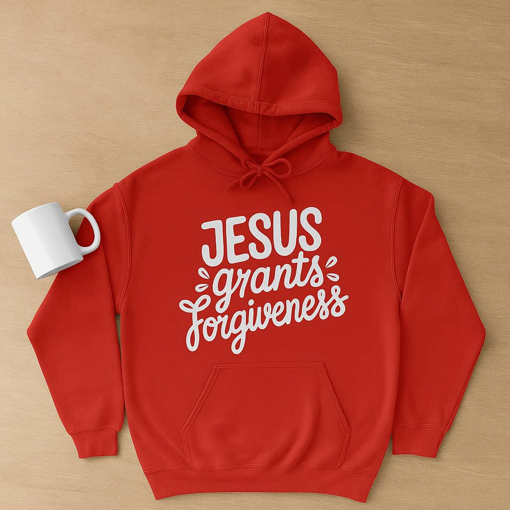 Jesus Grants Forgiveness Hoodie – Christian Faith Hoodie with a Message of Grace and Redemption