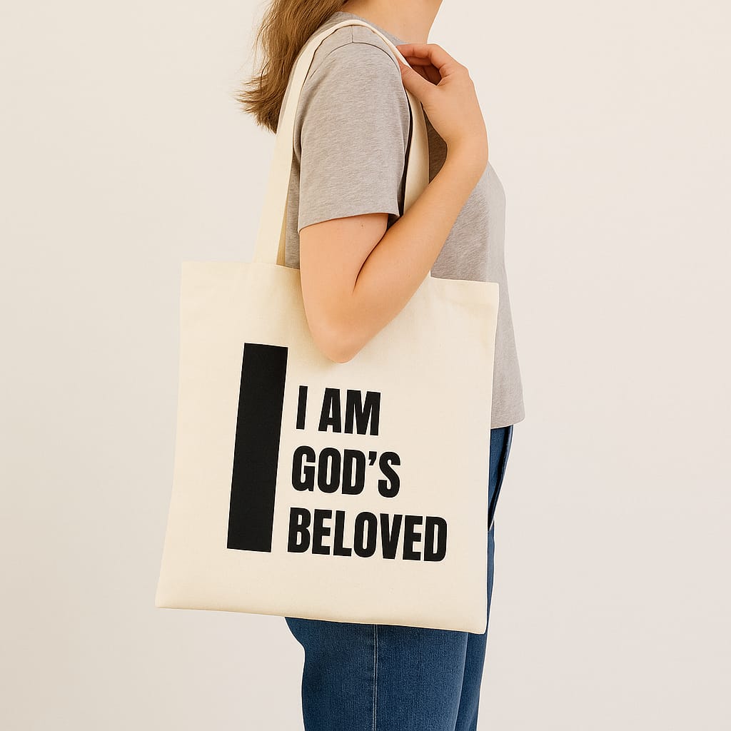 I Am God’s Beloved – Christian Faith Tote Bag