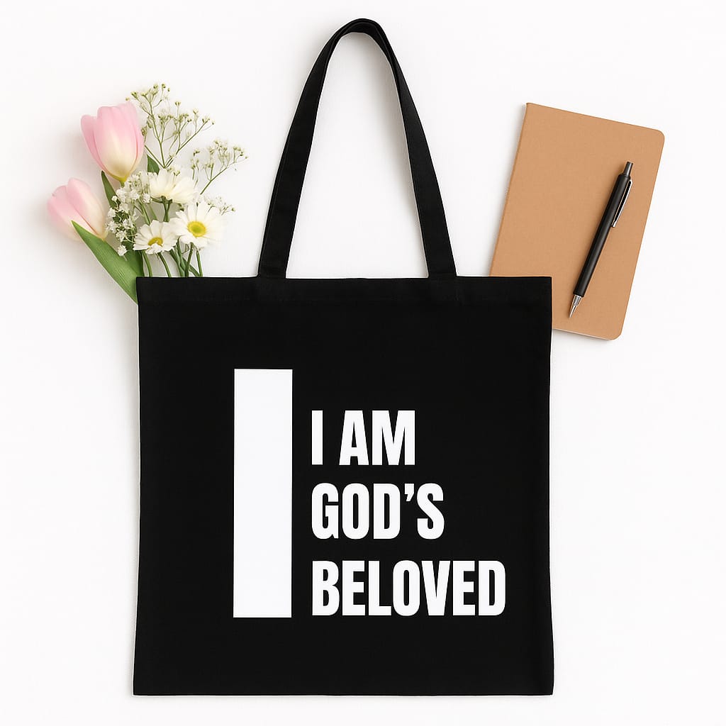 I Am God’s Beloved – Christian Faith Tote Bag