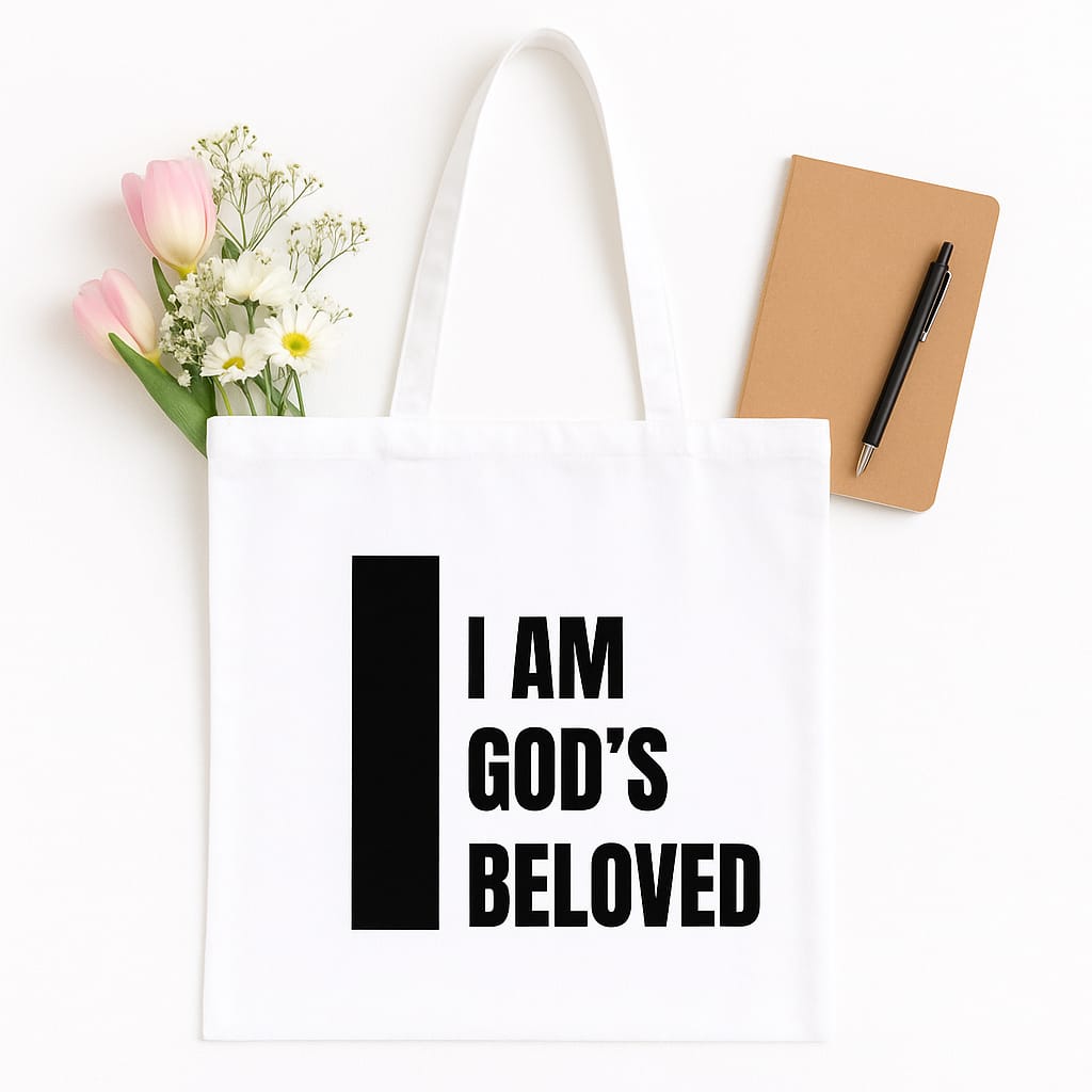 I Am God’s Beloved – Christian Faith Tote Bag