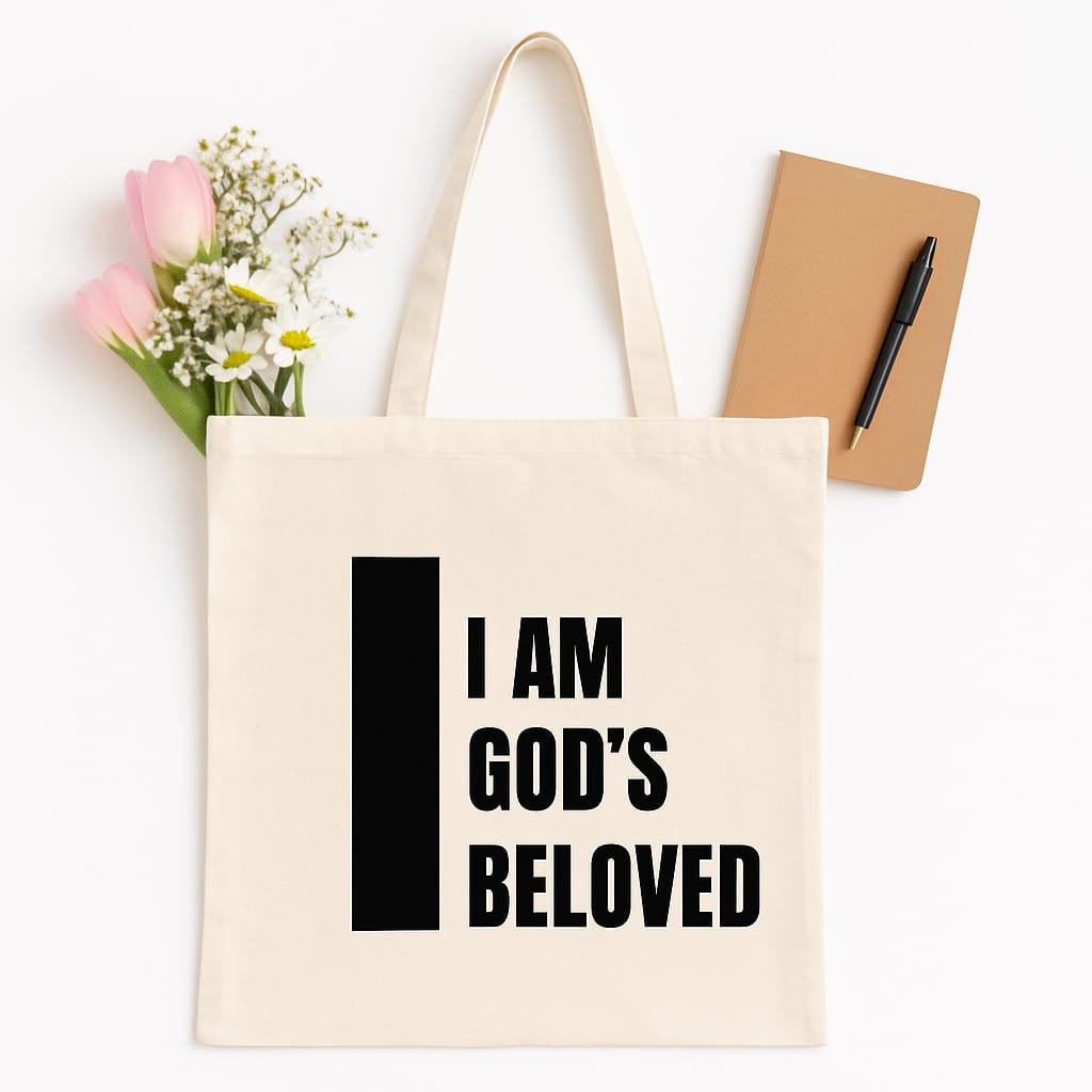 I Am God’s Beloved – Christian Faith Tote Bag
