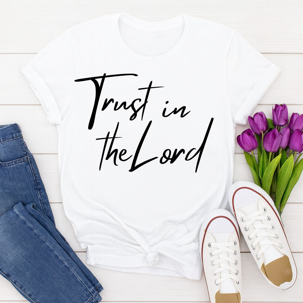 Trust in the Lord Christian T-Shirt – Faith Inspired Tee