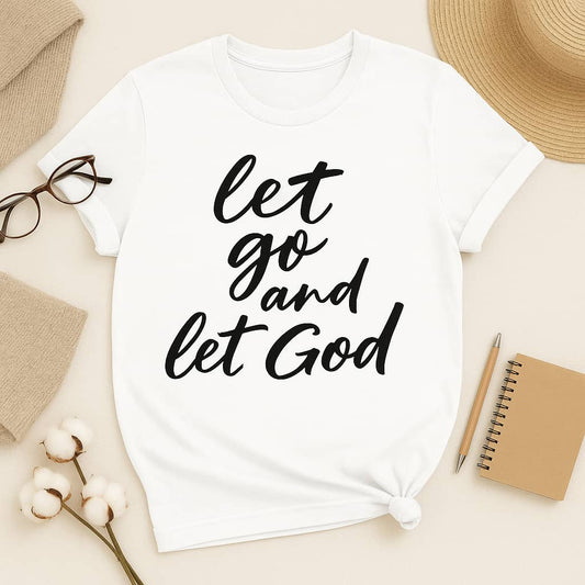 “Let Go and Let God” Christian T-Shirt – A Peaceful Reminder to Trust His Plan