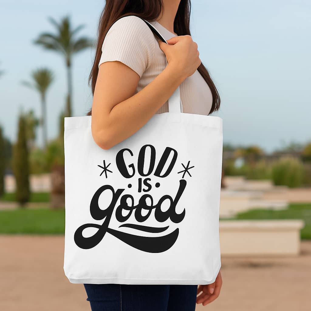 “God Is Good” Christian Tote Bag – A Daily Declaration of Gratitude and Faith