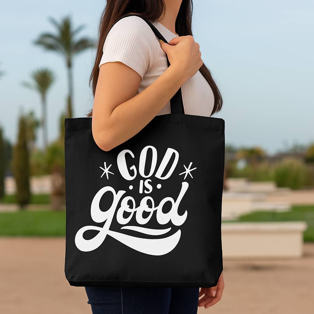 “God Is Good” Christian Tote Bag – A Daily Declaration of Gratitude and Faith