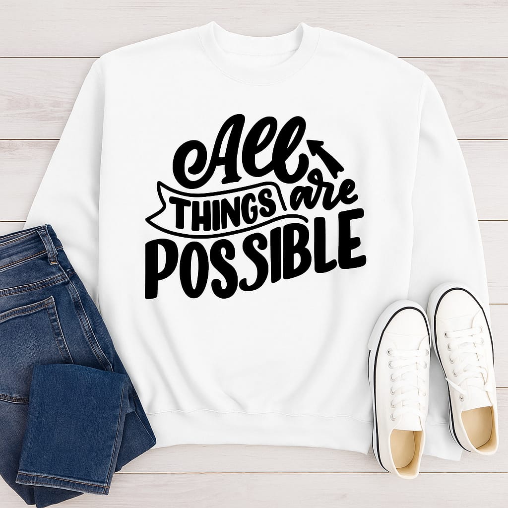 “All Things Are Possible” Faith Sweatshirt – Inspirational Christian Sweater for Everyday Comfort