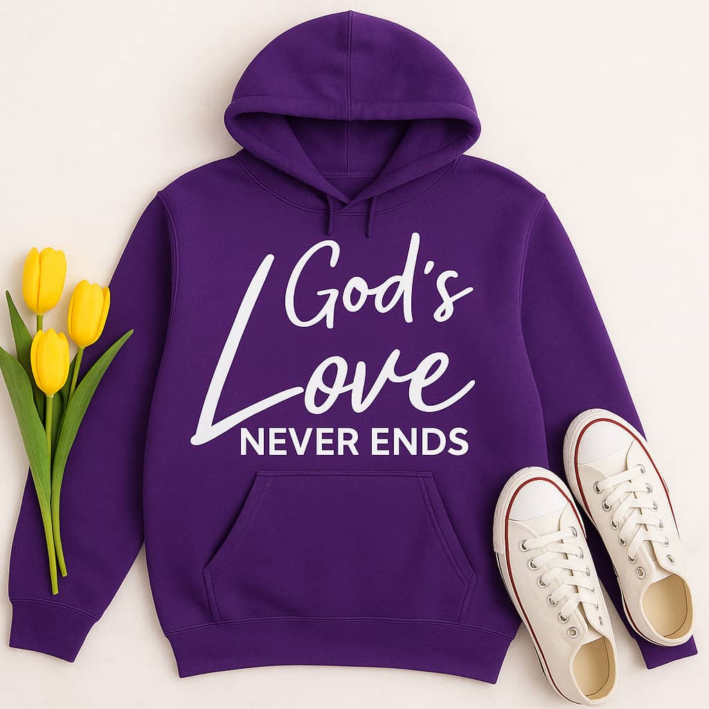“God’s Love Never Ends” Christian Hoodie – Comforting Faith Hoodie, Scripture-Inspired Encouragement
