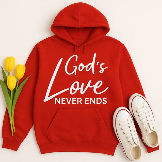 “God’s Love Never Ends” Christian Hoodie – Comforting Faith Hoodie, Scripture-Inspired Encouragement